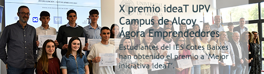 X premio ideaT UPV Campus de Alcoy - Ágora Emprendedores