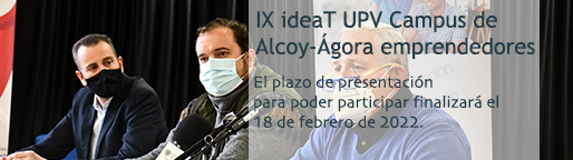 IX ideaT UPV Campus de Alcoy - Ágora emprendedores